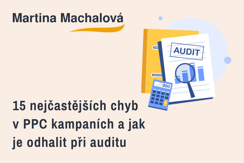 15 nejčastějších chyb v PPC kampaních: odhalte je díky auditu